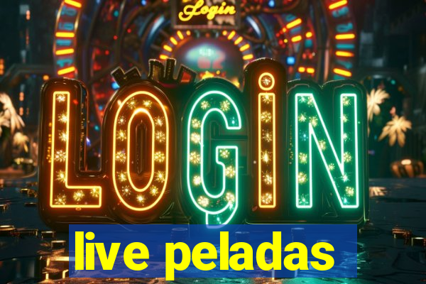 live peladas